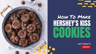 Hersheys Kiss Cookies [upl. by Patnode939]