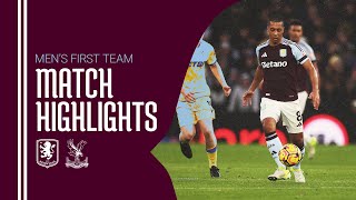 HIGHLIGHTS  Aston Villa 22 Crystal Palace [upl. by Terrej]