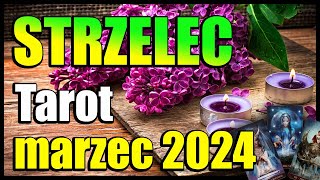 ♐️STRZELEC TAROT HOROSKOP MARZEC 2024♐️ [upl. by Akemed]