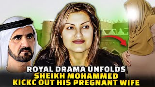 Sheikh Mohammeds Pregnant Wife Kicked Out in Shocking Twist [upl. by Oinegue]