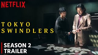 Tokyo Swindlers Season 2 Trailer  Release Date  Everything You Need To Know [upl. by Sharia]