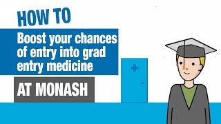 How to boost your chances of getting into graduate entry medicine at Monash [upl. by Lotta197]