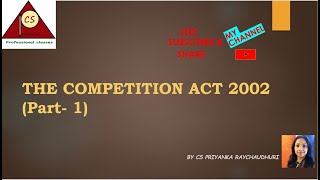 The Competition Act 2002  Part 1  CMA Final  CS Professional [upl. by Ursulette]