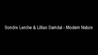 Sondre Lerche amp Lillian Samdal Modern Nature [upl. by Courtund653]