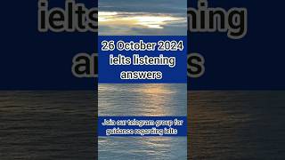 26 October 2024 ielts listening answer  Ielts Listening exam answers for 26 October ielts [upl. by Anialahs]