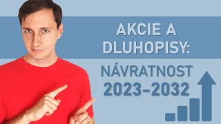 Jak se bude dařit akciím a dluhopisům v příštím desetiletí  Tržní výhled Vanguardu 2023 [upl. by Ellehcar]