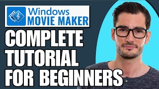 Complete Windows Movie Maker Tutorial for Beginners  How To Use Windows Movie Maker [upl. by Ahtreb]