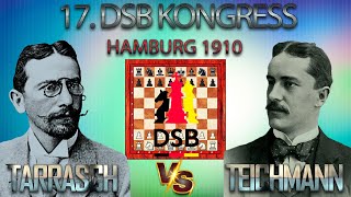 Siegbert Tarrasch Vs Richard Teichmann 🏆 17 DSB Kongress 1910 Hamburg 🏆 C46 Vierspringerspiel 627 [upl. by Haywood]