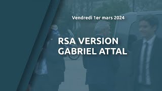 RSA version Gabriel Attal [upl. by Hairakcaz210]