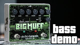 ElectroHarmonix Deluxe Bass Big Muff Bass Demo [upl. by Wendin]