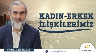 4 Kadın  Erkek İlişkilerinde Sınırlarımız  Nureddin Yıldız [upl. by Dosia]