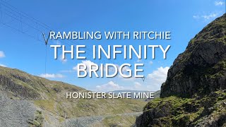 Rambling With Ritchie The Infinity Bridge Honister Slate Mine [upl. by Hahcim]