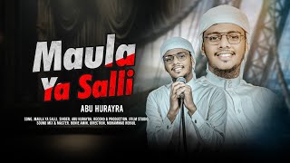 Maula Ya Salli Wa Sallim  Abu Hurayra  Remake  Qasida Burda Shareef  New Naat 2024  i FiLM [upl. by Gnek]