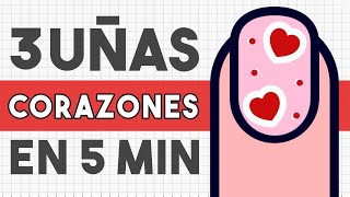 ¡RÁPIDAS Y FÁCILES · 3 UÑAS CORAZONES EN 5 MINUTOS 🩷 [upl. by Nemaj]