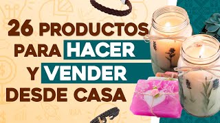 🤑 26 Cosas que Puedes Hacer y Vender desde Casa ✅ Ganar Dinero con Manualidades [upl. by Thury]