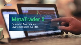 METATRADER 5  Comment Analyser les CRYPTOMONNAIES sur MT5 [upl. by Solrak641]