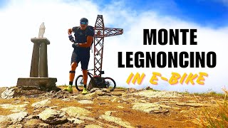 E BIKE  MONTE LEGNONCINO E RIFUGIO ROCCOLI LORLA🚴‍♀️🏔️🤙 [upl. by Assili]