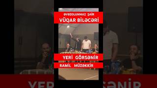 YENİ MEYXANA  VÜQAR BİLƏCƏRİ HAQQINDA RAMİL MÜZƏKKİR trend meyxana vuqarbileceri [upl. by Faria]