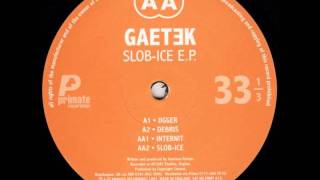 Gaetek  SlobIce [upl. by Mathur]