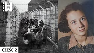 Nazistowskie tortury na żydowskiej dziewczynie i jej zemsta  Auschwitz – Dita Kraus  Część 2 [upl. by Swigart]