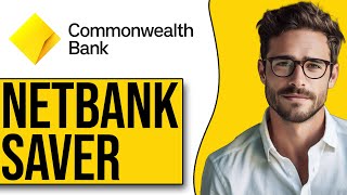 How To Open Netbank Saver In Commonwealth Bank 2024 [upl. by Jenine840]