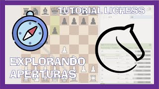 El EXPLORADOR de APERTURAS 🔍  TUTORIAL LICHESS 💥 [upl. by Aerdnad]