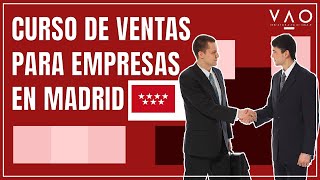 CURSO DE VENTAS PARA EMPRESAS EN MADRID ¡INFÓRMATE Y CONSIGUE CIERRES CON ÉXITO [upl. by Dnomar656]