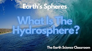 What Is The Hydrosphere [upl. by Parnell]