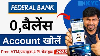 Federal Bank Zero Balance Account Opening Online 2023  Federal bank me account kaise kholen [upl. by Newcomer]