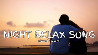 Night relax song Lyrics  New song 2024 New English song  Best song english [upl. by Yaned645]