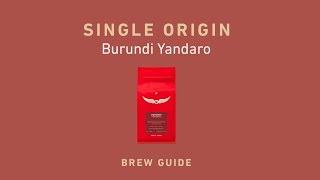 Intelligentsia Coffee  Burundi Yandaro Single Origin Brew Guide [upl. by Dicks55]