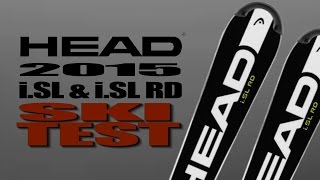 2015 HEAD iSL and iSL RD Ski Test [upl. by Acinorev264]