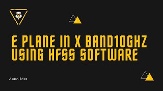 E plane in x band10ghz using hfss software [upl. by Melar286]