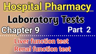 Liver Function test  Renal function test in hindi  Chapter 9 in hindi [upl. by Eisserc364]