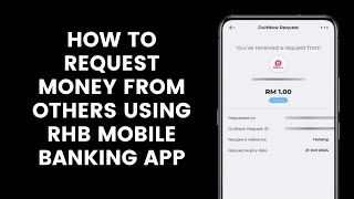 How To Request Money Or Debt From Friends Or Family Using RHB Mobile Banking App l DuitNow Request [upl. by Oahc300]