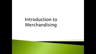 Introduction to Merchandising [upl. by Piers]