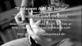 Fountainhead  To Repent And To Judge [upl. by Leeth555]