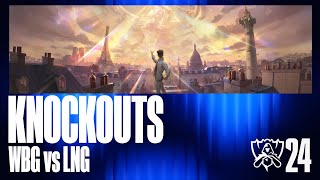 Worlds 2024  WBG vs LNG  Knockout Stage  Quarterfinals Match 1 [upl. by Aihsas]