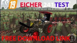 FULLY MODIFIED EICHER 241 TEST IN THE FS 19  DOWNLOAD FREE LINK [upl. by Maller]