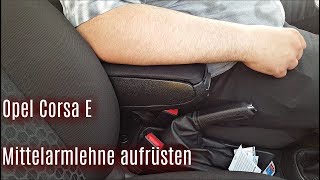 Opel Corsa E  Mittelarmlehne nachrüsten [upl. by Koal]