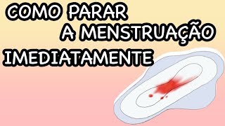 COMO PARAR A MENSTRUAÇÃO IMEDIATAMENTE [upl. by Alard183]