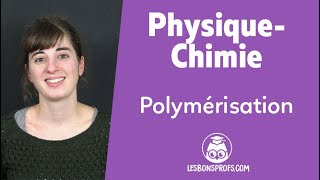 Polymérisation  PhysiqueChimie  Terminale  Les Bons Profs [upl. by Anihpesoj]