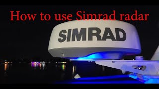 How to Use Simrad Halo Radar 20 24 3 4 6 Modes and basic Harbor offshore weather bird P2 [upl. by Edasalof]