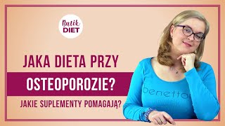 Osteoporoza dieta Jaka dieta na mocne kości Butik Diet [upl. by Keefe]