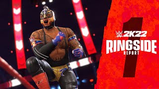 WWE 2K22 Ringside Report 1 Gameplay Deep Dive [upl. by Favian704]