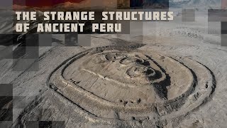 The Strangest Structures of Ancient Peru [upl. by Lysander]