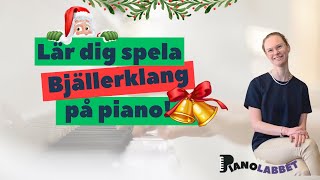 Bjällerklang – Nybörjarvänlig pianotutorial [upl. by Swiercz872]