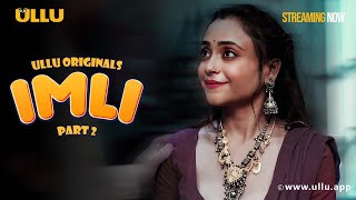 IMLI Part 2  Clip To Watch The Full Episode Download amp Subscribe to the Ullu App [upl. by Euqinobe]