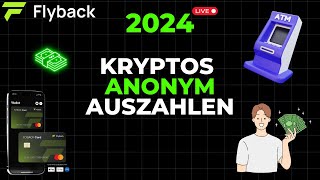 Kryptos Anonym auszahlen in 2024  Flyback Prepaid Karte [upl. by Leilah]