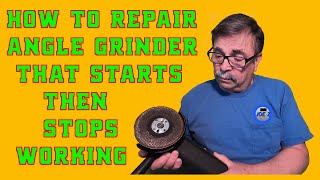 How to repair angle grinder that starts then stops working [upl. by Nitsej]